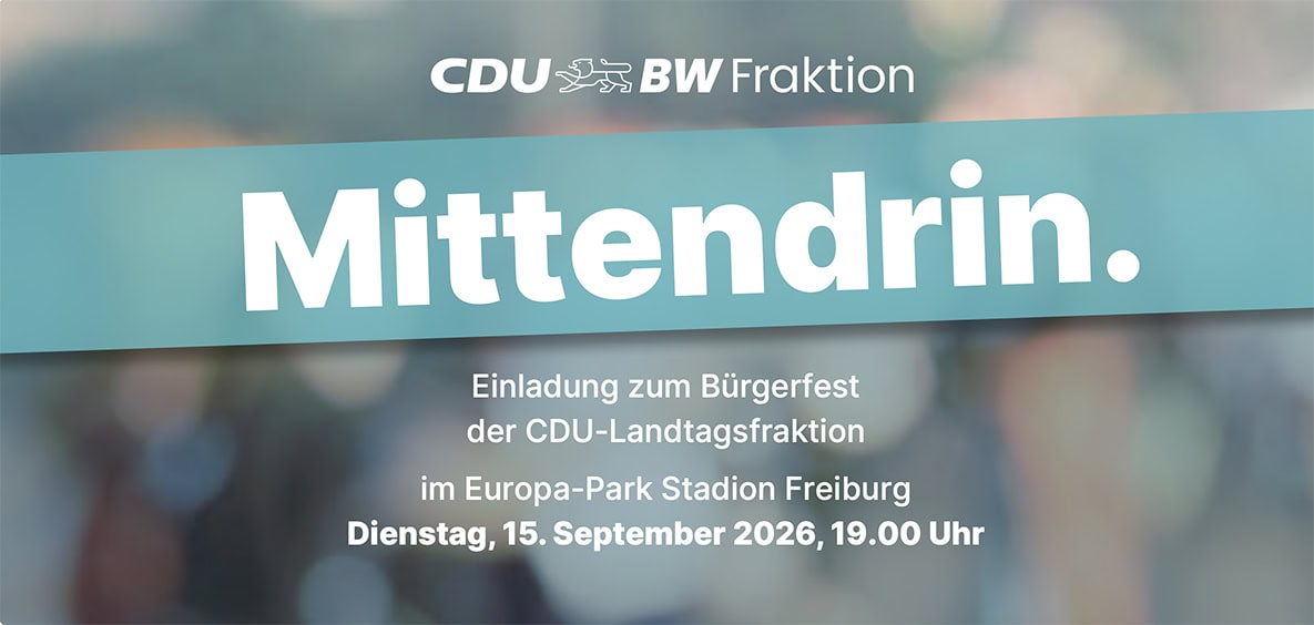 Einladung zum Bürgerfest der CDU Landtagsfraktion im Europa-Park Stadion Freiburg am 15. September 2026.